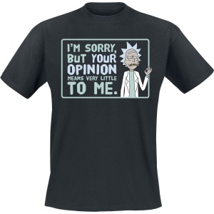 Rick And Morty Your Opinion Tričko černá - Merchstore.cz