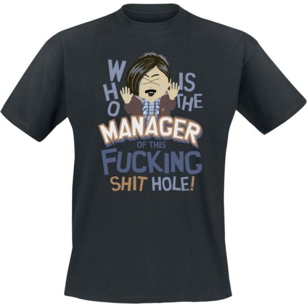 South Park Randy - Who Is The Manager Of This Shit Hole Tričko černá - Merchstore.cz