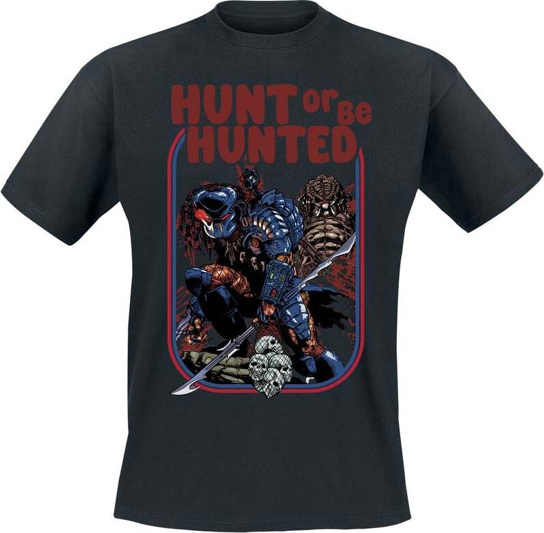 Predator Hunt Or Be Hunted Tričko černá - Merchstore.cz